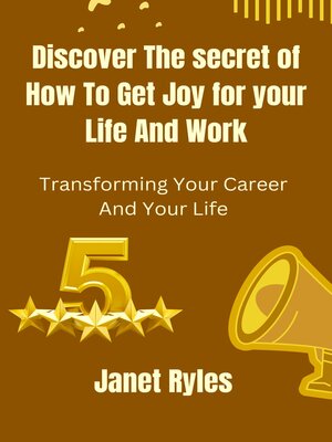 cover image of Discover the Secret of how to get Joy for your Life and Work
